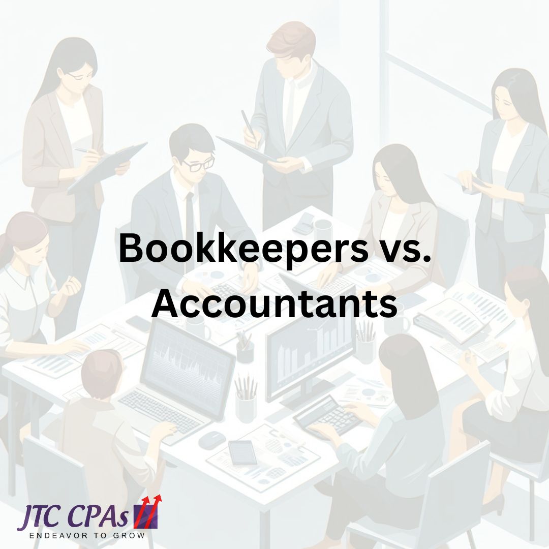 Bookkeepers vs Accountants | JTC CPAs